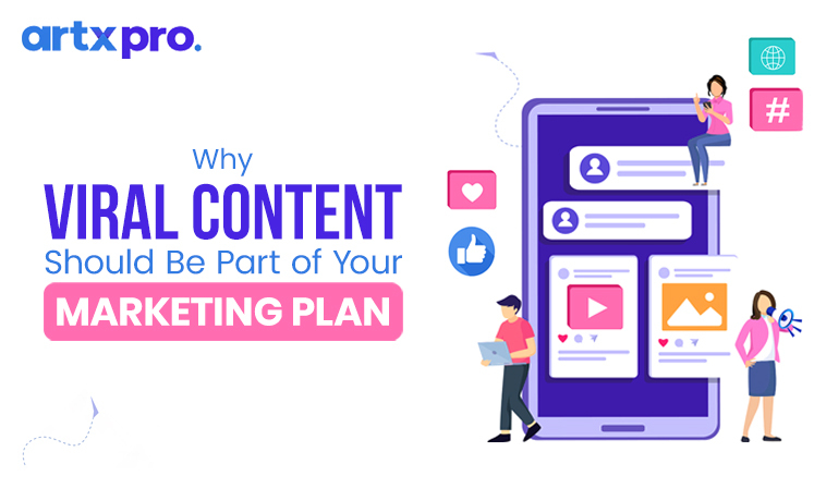 Viral Content Should Be Part of Your Marketing Plan